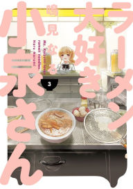 Ebooks for mobile free download Ms. Koizumi Loves Ramen Noodles Volume 3