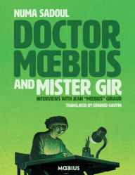 English book for download Doctor Moebius and Mister Gir English version by Numa Sadoul, Jean Giraud, Moebius, Edward Gauvin 9781506713434