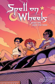 Download ebooks to ipad 2 Spell on Wheels Volume 2: Just to Get to You in English by Kate Leth, Megan Levens, Marissa Louise 