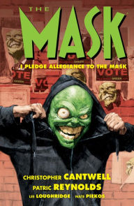 Title: The Mask: I Pledge Allegiance to the Mask, Author: Christopher Cantwell