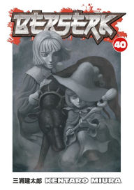 Download free ebooks online for nook Berserk Volume 40 by Kentaro Miura