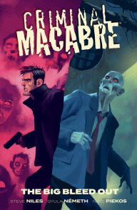 Title: Criminal Macabre: The Big Bleed Out, Author: Steve Niles