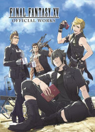 Free download books isbn no Final Fantasy XV Official Works 9781506715735 