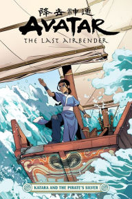 Free kindle ebooks download spanish Katara and the Pirate's Silver (Avatar: The Last Airbender)  9781506717111 (English literature) by Faith Erin Hicks, Peter Wartman, Adele Matera