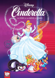 Title: Disney Cinderella: The Story of the Movie in Comics, Author: Regis Maine