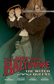 Title: Lady Baltimore: The Witch Queens, Author: Mike Mignola