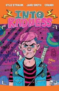 Title: Into Radness, Author: Kyle Strahm