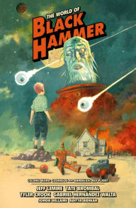 Title: The World of Black Hammer Library Edition Volume 3, Author: Jeff Lemire