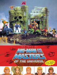 Download of free e books The Toys of He-Man and the Masters of the Universe by Val Staples, Mattel, Dan Eardley 9781506720470