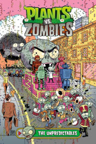 Title: Plants vs. Zombies Volume 22: The Unpredictables, Author: Paul Tobin