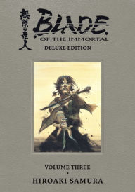 Title: Blade of the Immortal Deluxe Volume 3, Author: Hiroaki Samura