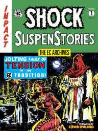Title: The EC Archives: Shock Suspenstories Volume 1, Author: Various
