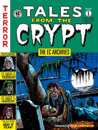 Download ebooks pdf online free The EC Archives: Tales from the Crypt Volume 1 9781506721118 in English PDF MOBI ePub by Various