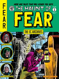 Title: The EC Archives: The Haunt of Fear Volume 1, Author: Al Feldstein