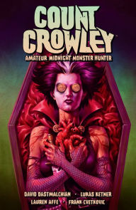 Ebook forums free downloads Count Crowley Volume 2: Amateur Midnight Monster Hunter (English Edition)