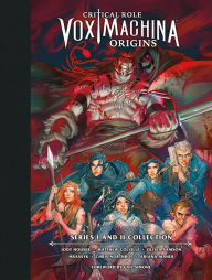 French books download free Critical Role: Vox Machina Origins Library Edition: Series I & II Collection by Critical Role, Matthew Colville, Jody Houser, Olivia Samson, Chris Northrop