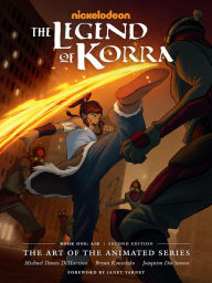Title: The Legend of Korra: The Art of the Animated Series, Book One: Air (Second Edition), Author: Michael Dante DiMartino