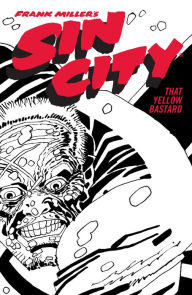 Free ebooks pdf torrents download Frank Miller's Sin City Volume 4: That Yellow Bastard (Fourth Edition) in English by Frank Miller 9781506722856