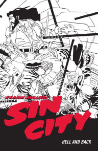Title: Frank Miller's Sin City Volume 7: Hell and Back (Fourth Edition), Author: Frank Miller