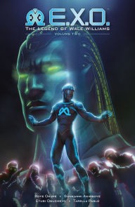 Free book computer download E.X.O.: The Legend of Wale Williams Volume 2 English version 9781506723037