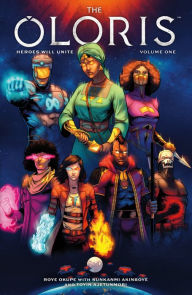 Kindle ebook italiano download The Oloris: Heroes Will Unite Volume 1 iBook MOBI 9781506723099 English version by Roye Okupe, Sunkanmi Akinboye, Toyin Ajetunmobi, Spoof Animation