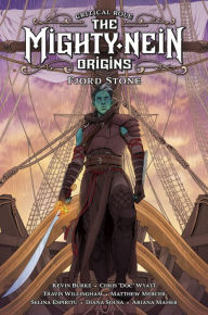 Book store download Critical Role: The Mighty Nein Origins - Fjord Stone (English literature) 9781506723754 MOBI PDF FB2 by Critical Role, Kevin Burke, Chris Wyatt, Selina Espiritu, Diana Sousa, Critical Role, Kevin Burke, Chris Wyatt, Selina Espiritu, Diana Sousa