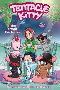 Title: Tentacle Kitty: Tales Around the Teacup, Author: John Merritt