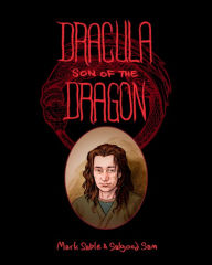 Title: Dracula: Son of the Dragon, Author: Mark Sable