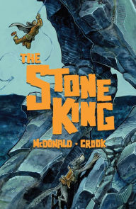Title: The Stone King, Author: Kel McDonald