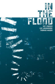 Title: In the Flood, Author: Ray Fawkes