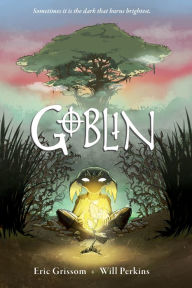 Title: Goblin, Author: Eric Grissom