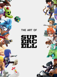 Title: The Art of Supercell: 10th Anniversary Edition, Author: Supercell