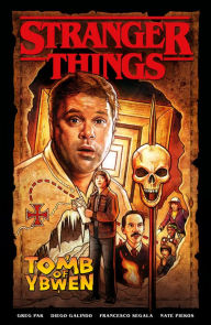 Title: Stranger Things: The Tomb of Ybwen (Graphic Novel), Author: Greg Pak