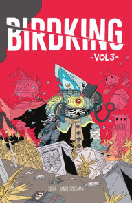 Free books mp3 downloads Birdking Volume 3 RTF MOBI 9781506726090