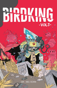 Title: Birdking Volume 3, Author: Daniel Freedman