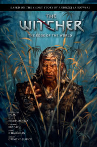 Online books to read and download for free Andrzej Sapkowski's The Witcher: The Edge of the World (English Edition) PDF 9781506726984 by Andrzej Sapkowski, Magdalena Salik, Tommaso Bennato, Chris O'Halloran