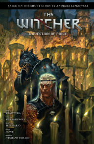 Title: Andrzej Sapkowski's The Witcher: A Question of Price, Author: Andrzej Sapkowski
