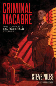 Title: Criminal Macabre: The Complete Cal McDonald Stories (Second Edition), Author: Steve Niles