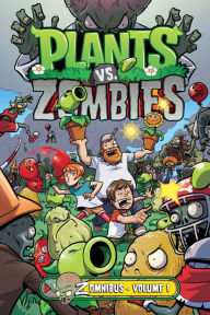 Title: Plants vs. Zombies Zomnibus Volume 1, Author: Paul Tobin