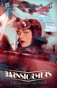 Free ebook download german Barnstormers: A Ballad of Love and Murder in English 9781506728308 CHM MOBI by Scott Snyder, Tula Lotay