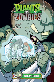 Title: Plants vs. Zombies Volume 20: Faulty Fables, Author: Paul Tobin