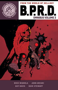 Title: B.P.R.D. Omnibus Volume 3, Author: Mike Mignola