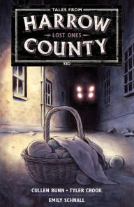 Title: Tales from Harrow County Volume 3: Lost Ones, Author: Cullen Bunn