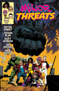 Free computer e book download Minor Threats Volume 1: A Quick End To A Long Beginning CHM MOBI ePub 9781506729992 by Patton Oswalt, Jordan Blum, Scott Hepburn