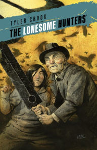 Title: The Lonesome Hunters, Author: Tyler Crook
