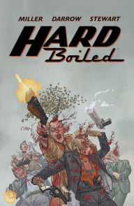 Title: Hard Boiled (Second Edition), Author: Frank Miller