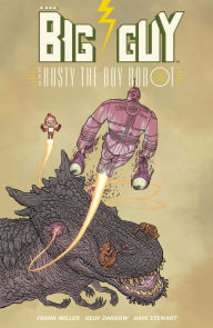 Title: Big Guy and Rusty the Boy Robot (Second Edition), Author: Frank Miller