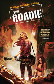 Title: The Roadie, Author: Tim Seeley