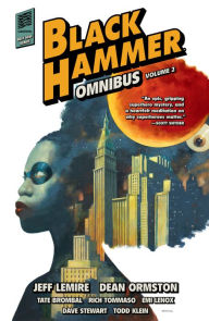 Title: Black Hammer Omnibus Volume 2, Author: Jeff Lemire