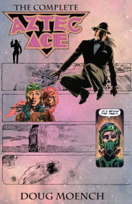Title: Aztec Ace: The Complete Collection, Author: Doug Moench